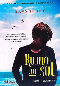 Livro Rumo ao Sul Autor House, Silas (2018) [seminovo]