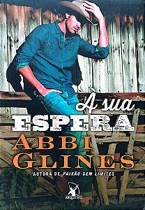 Livro À sua Espera Autor Glines, Abbi (2016) [seminovo]