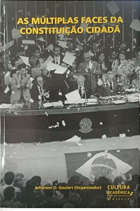 Livro as Múltiplas Faces da Constituição Cidadã Autor Goulart (org.), Jefferson O. (2009) [usado]