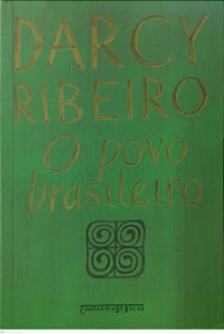 Livro o Povo Brasileiro Autor Ribeiro, Darcy (2010) [usado]