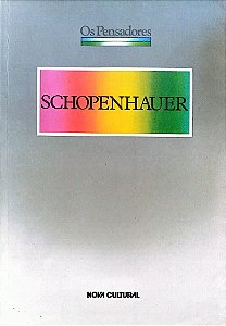 Livro Schopenhauer - os Pensadores Autor Schopenhauer, Arthur (1988) [usado]