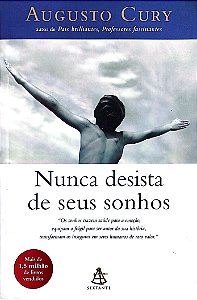 Livro Nunca Desista de seus Sonhos Autor Cury, Augusto (2004) [usado]