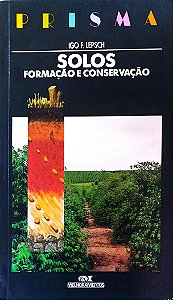 Livro Solos: Formação e Conservação Autor Lepsch, Igo F. (1993) [usado]