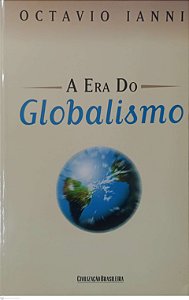 Livro a Era do Globalismo Autor Ianni, Octavio (1997) [usado]