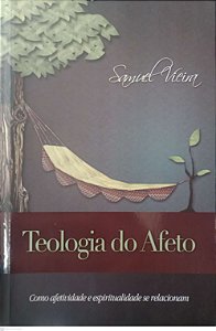 Livro Teologia do Afeto Autor Vieira, Samuel (2013) [usado]