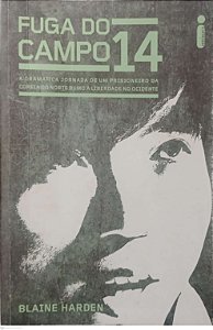 Livro Fuga do Campo 14 Autor Harden, Blaine (2012) [usado]