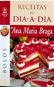 Livro Bolos - Receitas do Dia-a-dia Autor Braga, Ana Maria [seminovo]