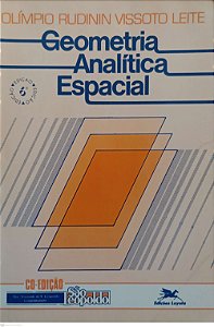 Livro Geometria Analítica Espacial Autor Leite, Olímpio Rudinin Vissoto (1996) [usado]