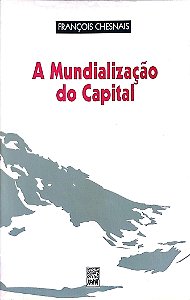 Livro a Mundialização do Capital Autor Chesnais, François (1996) [usado]