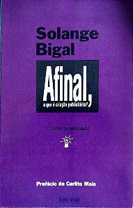 Livro Afinal, o que é Criação Publicitária? Autor Bigal, Solange (1993) [usado]