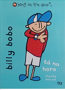 Livro Billy Bobo Tá na Hora - Bang On The Door Autor Perry, Kate (2005) [usado]