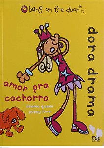 Livro Dora Drama Amor Pra Cachorro - Bang On The Door Autor Redmond, Diane (2007) [seminovo]