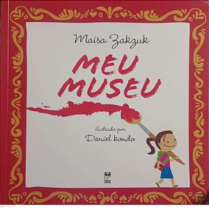 Livro Meu Museu Autor Zakzuk, Maísa (2004) [usado]