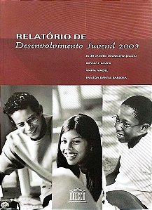 Livro Relatório de Desenvolvimento Juvenil 2003 Autor Waiselfisz (org.), Julio Jacobo (2004) [seminovo]