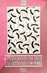 Livro o Pensamento em Crise e as Artimanhas do Poder Autor Neto (org.), José Castilho Marques (1988) [usado]