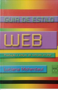 Livro Guia de Estilo Web Autor Moherdaui, Luciana (2000) [seminovo]