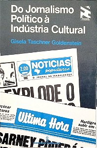 Livro do Jornalismo Político À Indústria Cultural Autor Goldenstein, Gisela Taschner (1987) [usado]