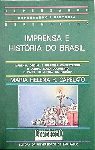 Livro Imprensa e História do Brasil Autor Capelato, Maria Helena R. (1994) [usado]
