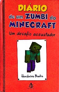 Livro um Desafio Assustador - Diário de um Zumbi do Minecraft Autor Books, Herobrine (2015) [usado]