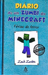 Livro Férias do Terror - Diário de um Zumbi do Minecraft Autor Books, Herobrine (2015) [usado]