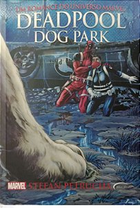 Livro Deadpool - Dog Park Autor Petrucha, Stefan (2016) [usado]