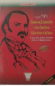 Livro Reavaliando Verdades Distorcidas Autor Melo, Jacob (2008) [usado]