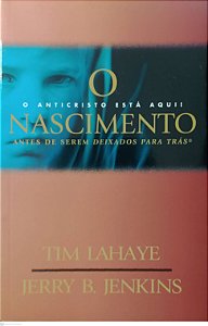 Livro o Nascimento Autor Lahaye, Tim (2006) [usado]