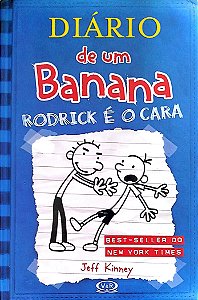 Livro Rodrick é o Cara - Diário de um Banana 2 Autor Kinney, Jeff (2009) [seminovo]