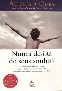 Livro Nunca Desista de seus Sonhos Autor Cury, Augusto (2004) [seminovo]