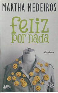 Livro Feliz por Nada Autor Medeiros, Martha (2013) [usado]