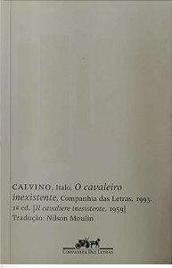 Livro o Cavaleiro Inexistente Autor Calvino, Italo (2008) [usado]