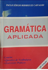 Livro Gramática Aplicada Autor Carvalho, Paulo Sérgio Rodrigues (2003) [usado]