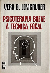 Livro Psicoterapia Breve: a Técnica Focal Autor Lemguber, Vera B. (1987) [usado]