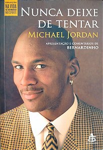 Livro Nunca Deixe de Tentar Autor Jordan, Michael (2009) [seminovo]
