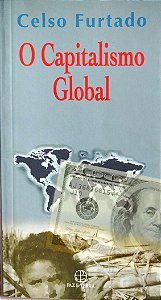 Livro o Capitalismo Global Autor Furtado, Celso (1998) [usado]