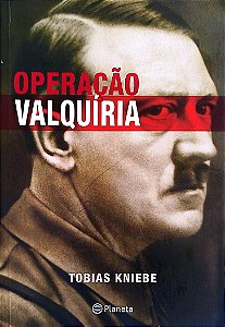 Livro Operação Valquíria Autor Kniebe, Tobias (2009) [seminovo]