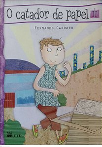 Livro o Catador de Papel Autor Carraro, Fernando (2009) [usado]