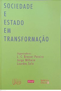 Livro Sociedade e Estado em Transformação Autor Pereira (org.), L.c. Bresser (1999) [usado]
