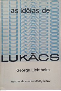 Livro as Idéias de Lukács Autor Lichtheim, George (1973) [usado]