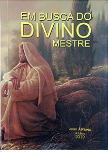 Livro em Busca do Divino Mestre Autor Álvares, João (2019) [usado]