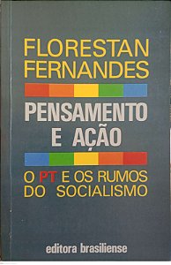 Livro Pensamento e Ação Autor Fernandes, Florestan (1989) [usado]