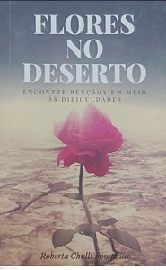 Livro Flores no Deserto Autor Pompiano, Roberta Chulli (2022) [seminovo]