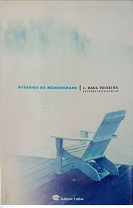 Livro Desafios da Mediunidade Autor Teixeira, Raul (2008) [usado]