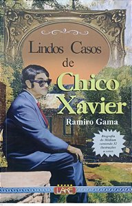 Livro Lindos Casos de Chico Xavier Autor Gama, Ramiro (2019) [seminovo]