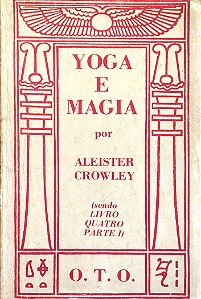 Livro Yoga e Magia Autor Crowley, Aleister (1981) [usado]