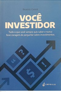 Livro Você Investidor Autor Cutait, Beatriz (2017) [usado]
