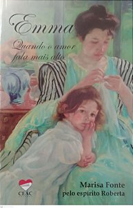 Livro Emma - Quando o Amor Fala Mais Alto Autor Fonte, Marisa [usado]
