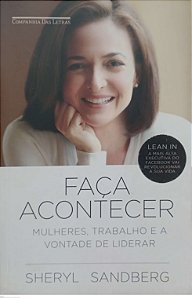Livro Faça Acontecer Autor Sandberg, Sheryl (2013) [usado]