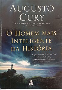 Livro o Homem Mais Inteligente da História Autor Cury, Augusto (2016) [usado]