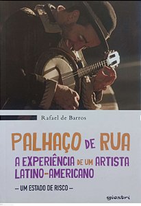 Livro Palhaço de Rua Autor Barros, Rafael de (2022) [seminovo]